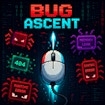 Bug Ascent