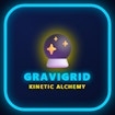 GraviGrid Kinetic Alchemy