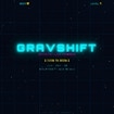 Gravshift