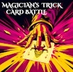 Magician's Trick Card Battle