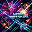 Neon Striker