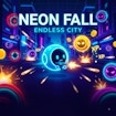 NeonFall Endless City